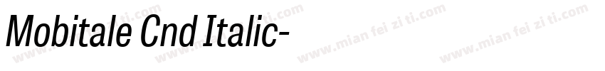 Mobitale Cnd Italic字体转换